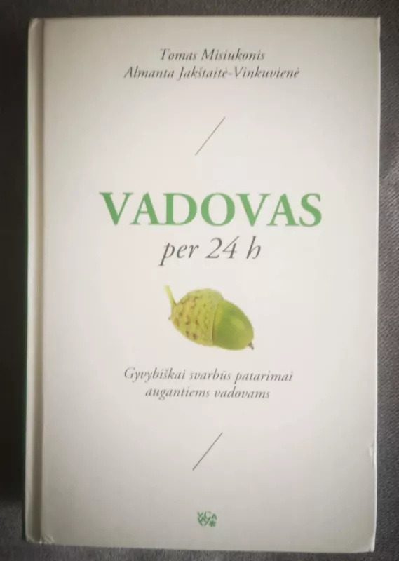 Vadovas per 24 h - Tomas Misiukonis, Almanta J.Vinkuvienė, knyga 2