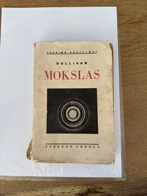 Mokslas. Nauja apžvalga - J.W.N. Sullivan, knyga 2