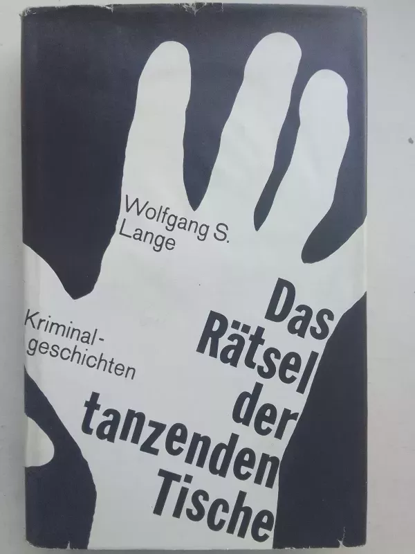 Das Rätsel der tanzenden Tische; Kriminalgeschichten - Lange, Wolfgang S., knyga 2