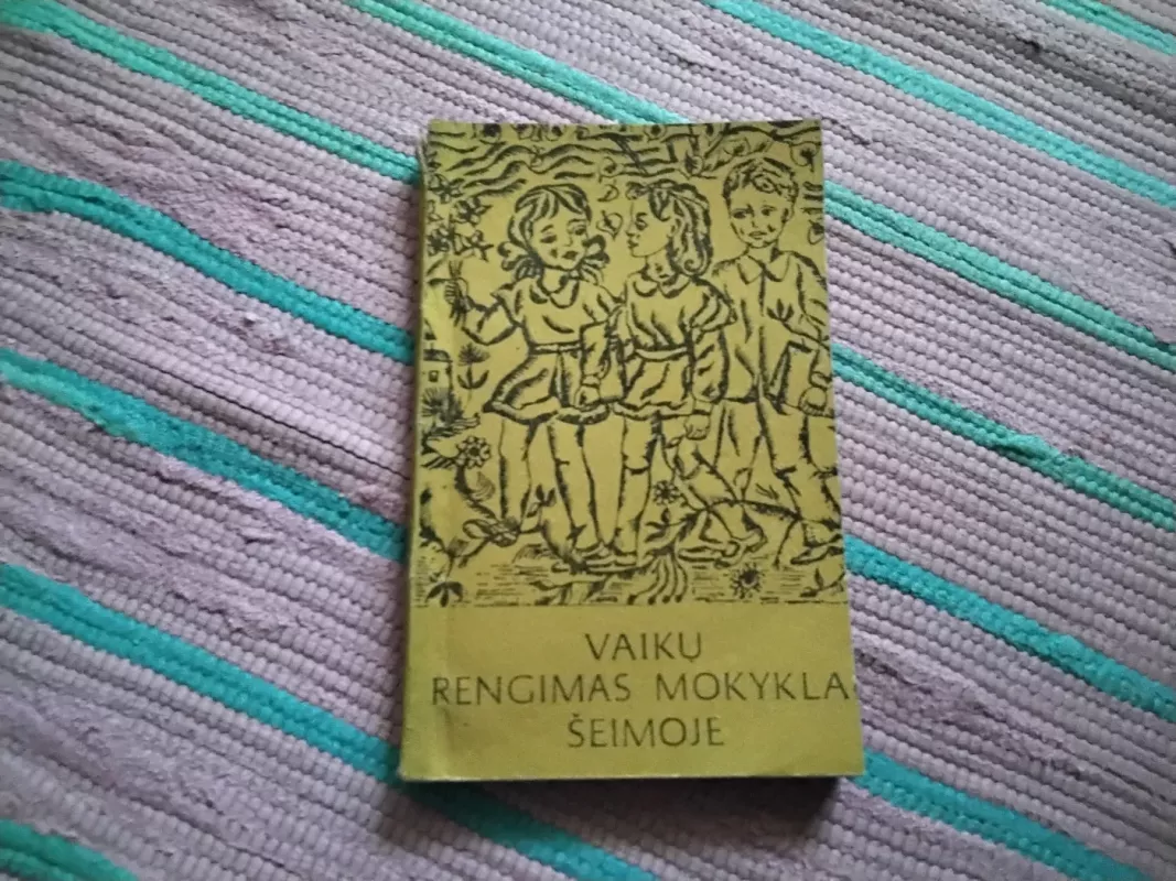 Vaikų rengimas mokyklai šeimoje - Autorių Kolektyvas, knyga 2