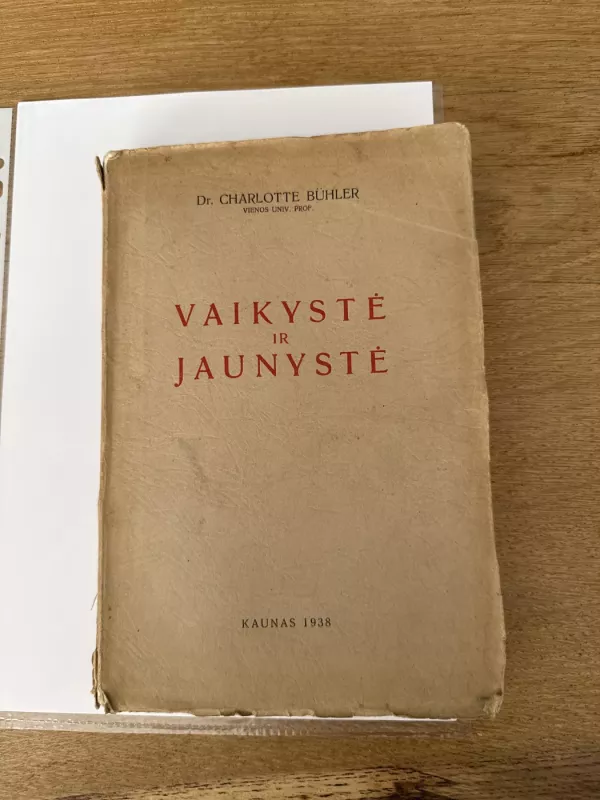 Vaikystė ir jaunystė. Sąmonės genezė - Charlotte Bühler, knyga 2