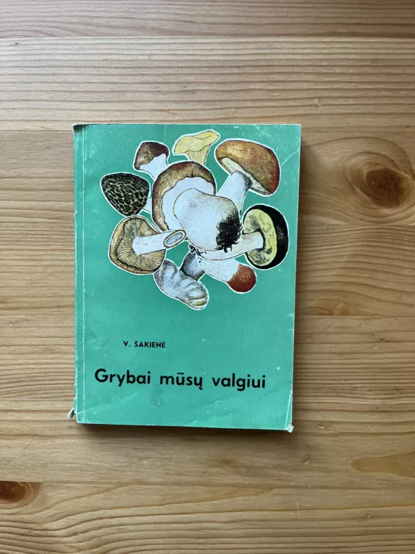 Grybai mūsų valgiui - Vanda Šakienė, knyga 2