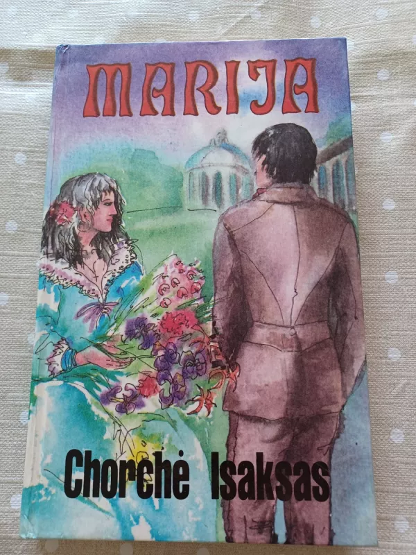 Marija - Chorchė Isaksas, knyga 2