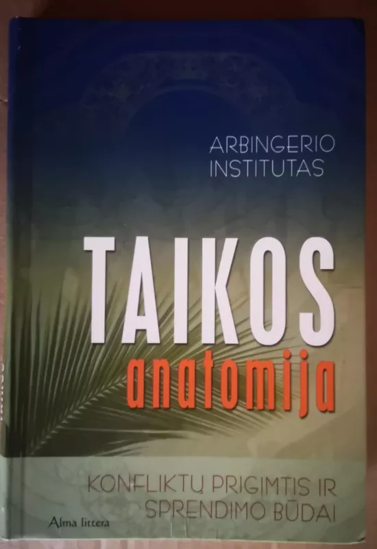 Taikos anatomija - Autorių Kolektyvas, knyga 2