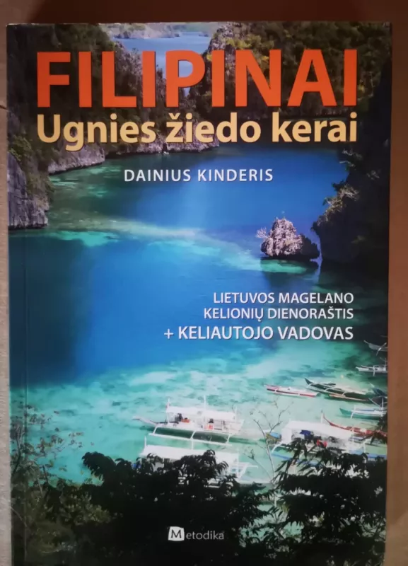 Filipinai. Ugnies žiedo kerai - Dainius Kinderis, knyga 2