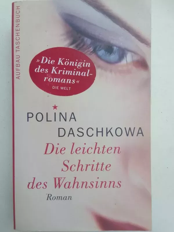 Die leichten Schritte des Wahnsinns - Polina Daschkowa, knyga 2