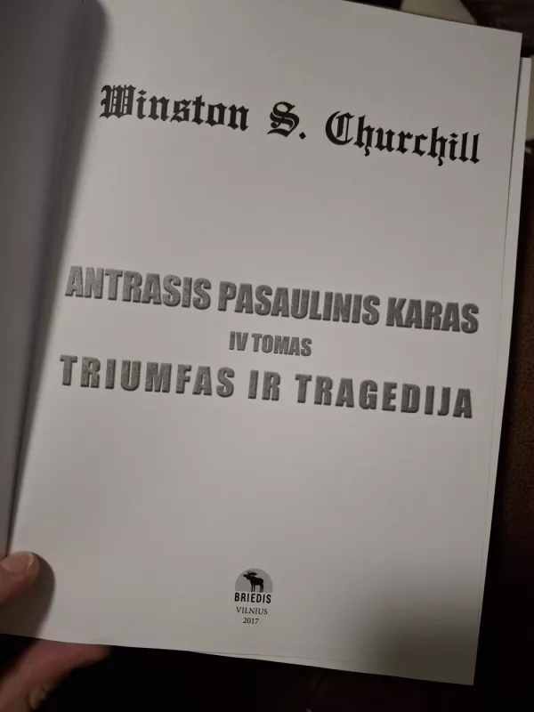Antrasis pasaulinis karas. Triumfas ir tragedija. IV tomas - Winston S. Churchill, knyga 3