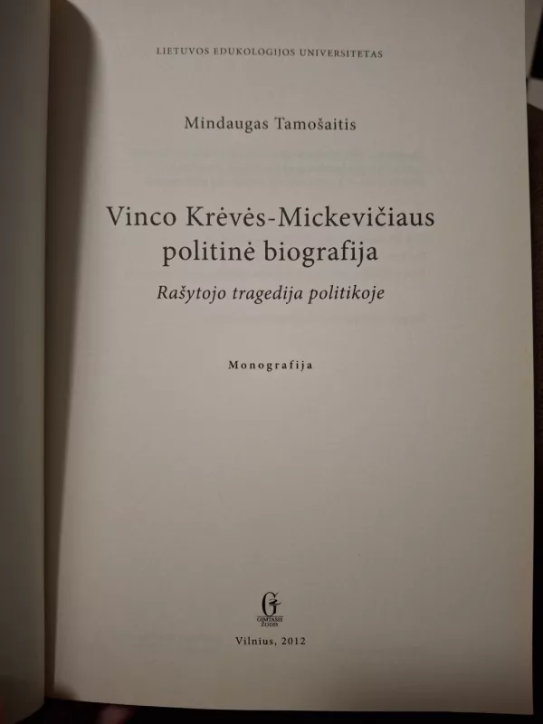 Vinco Krėvės - Mickevičiaus politinė biografija - Mindaugas Tamošaitis, knyga 3