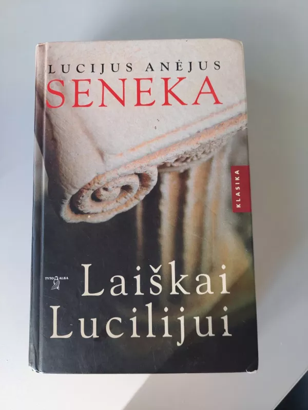 Laiškai Lucilijui - Lucijus Anėjus Seneka, knyga 2
