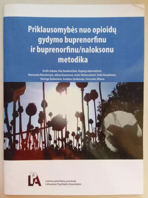 Priklausomybės nuo opioidų gydymo buprenorfinu ir buprenorfinu/naloksonu metodika - Autorių Kolektyvas, knyga 2