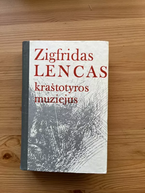 Kraštotyros muziejus - Zigfridas Lencas, knyga 2
