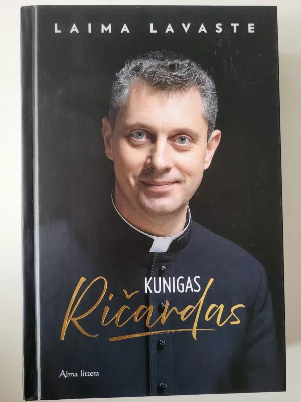 Kunigas Ričardas -  Laima Lavaste, knyga 2