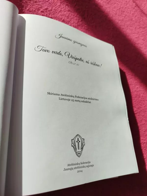 Tavo veido, Viešpatie, aš ieškau! - Jaunųjų ateitininkų sąjunga , knyga 3