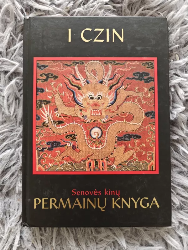 I CZIN Senovės kinų PERMAINŲ KNYGA - Autorių Kolektyvas, knyga 2