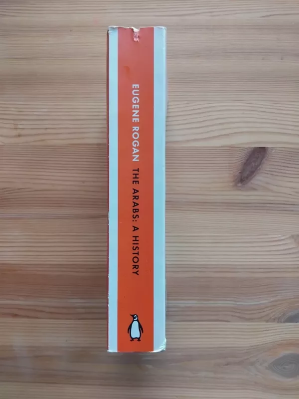 The Arabs: A History - Eugene Rogan, knyga 6