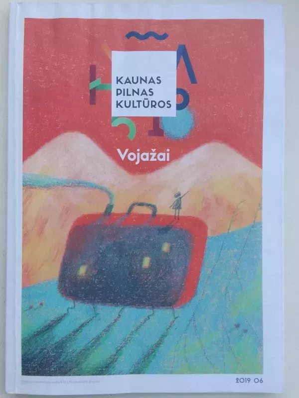 Kaunas pilnas kultūros Vojažai 2019 06 - Autorių Kolektyvas, knyga 2