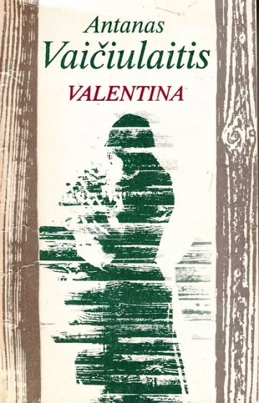 Valentina - Antanas Vaičiulaitis, knyga 3