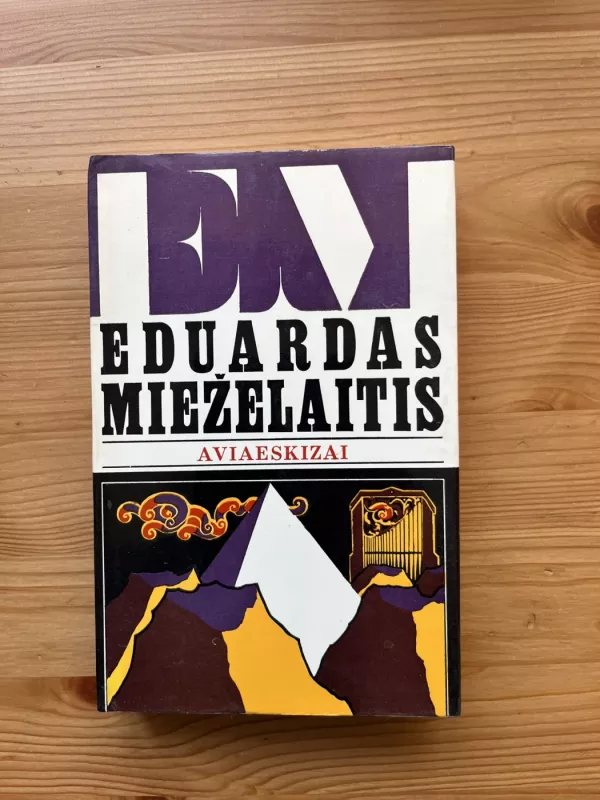 Aviaeskizai - Eduardas Mieželaitis, knyga 2