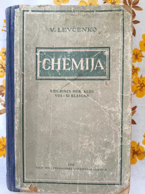 Chemija vidurinės mokyklos VIII - XI klasėms - V. Levčenko, knyga 2
