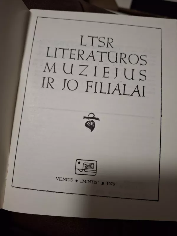 LTSR literatūros muziejus ir jo filialai - M. Macijauskienė, knyga 3