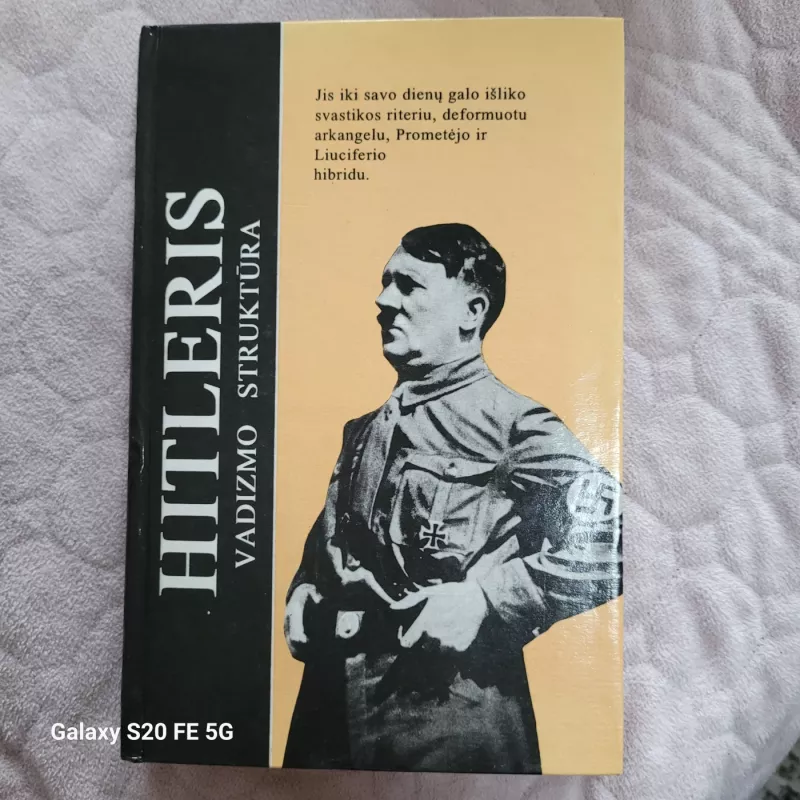 Adolfas Hitleris. Vadizmo struktūra - Augis Evertas, knyga 2