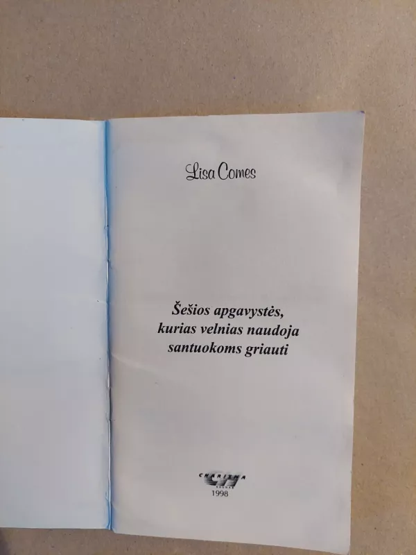 Šešios apgavystės, kurias velnias naudoja santuokoms griauti - Lisa Comes, knyga 3