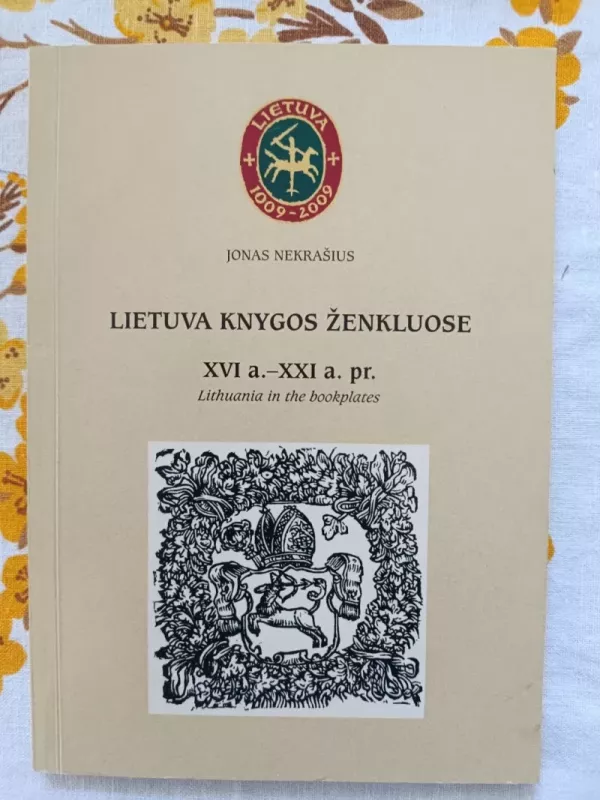 Lietuva knygos ženkluose XVI a. * XXI a. pr. - Jonas Nekrašius, knyga 2