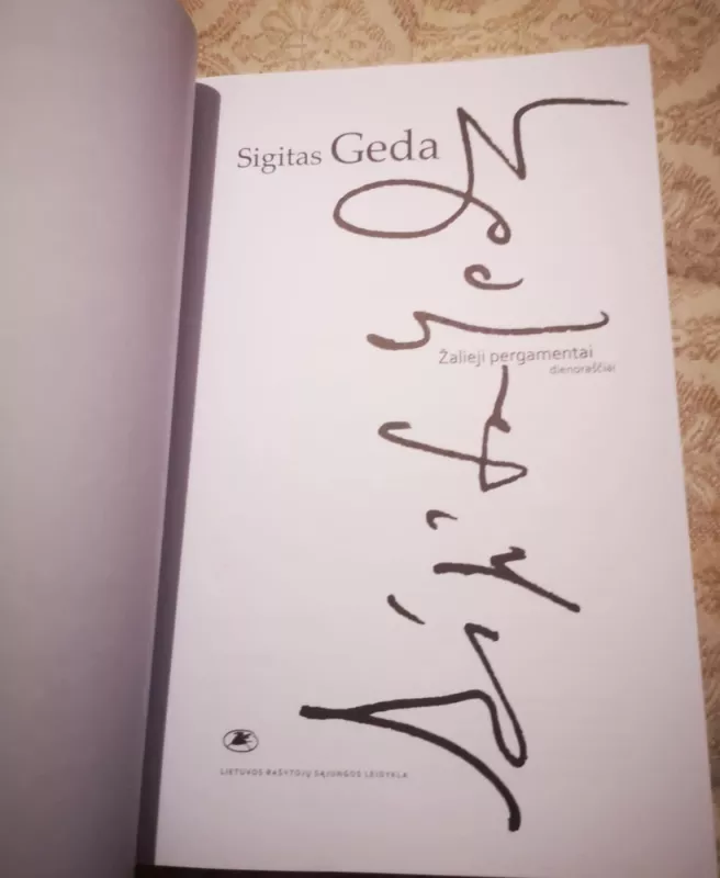 Žalieji pergamentai. Dienoraščiai - Sigitas Geda, knyga 3