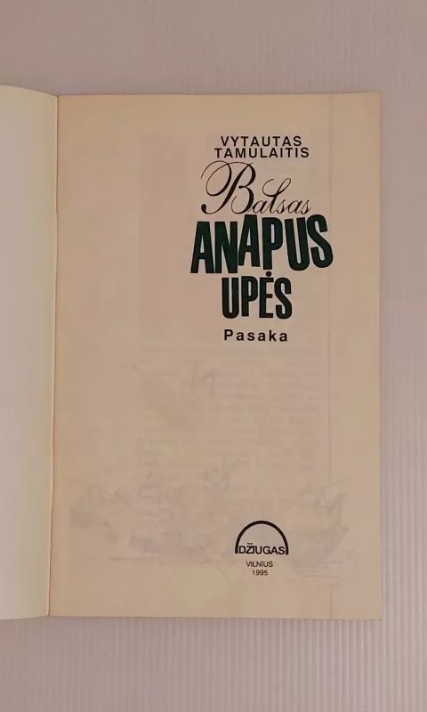 Balsas anapus upės. Pasaka - Vytautas Tamulaitis, knyga 5