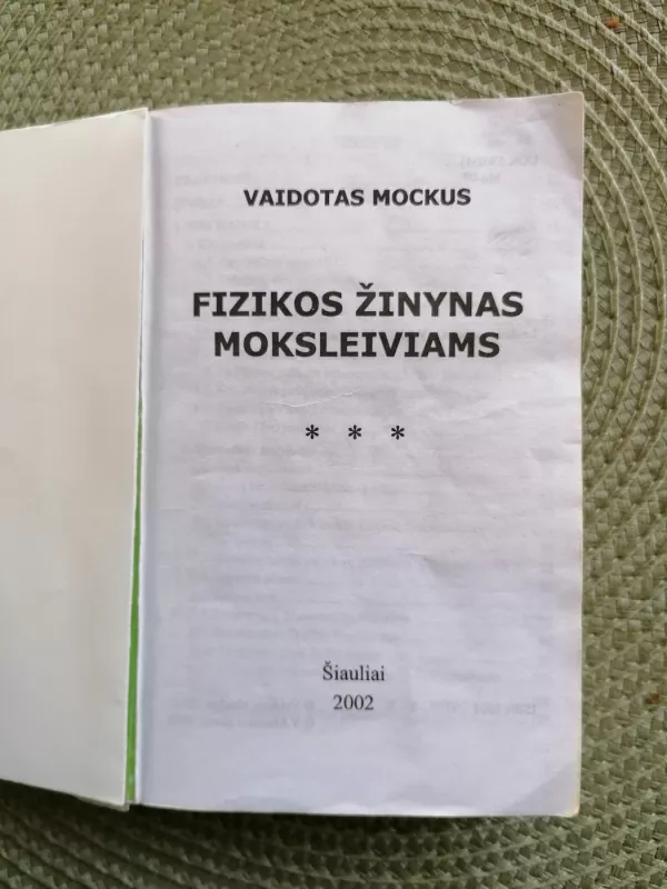 Fizikos žinynas moksleiviams - Vaidotas Mockus, knyga 3