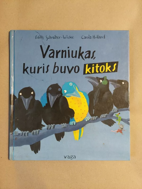 Varniukas, kuris buvo kitoks - Edith Schreiber-Wicke, knyga 2