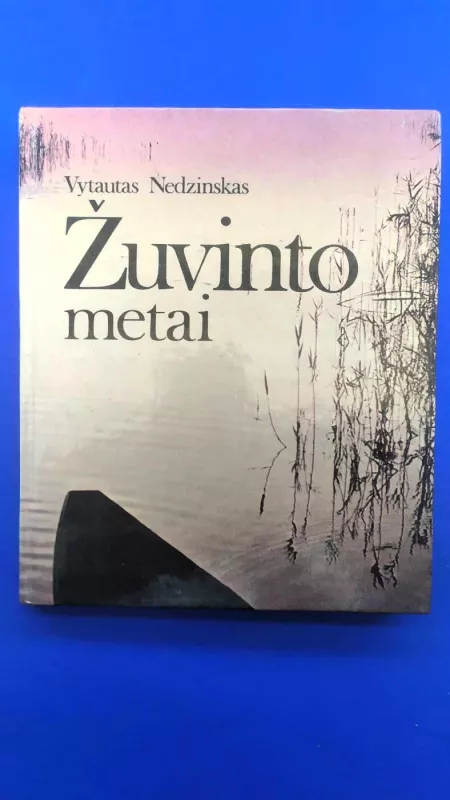 Žuvinto metai - Vytautas Nedzinskas, knyga 2