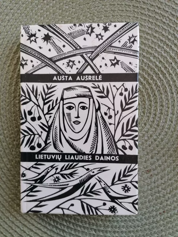 Lietuvių liaudies dainos - Aušta Aušrelė, knyga 2