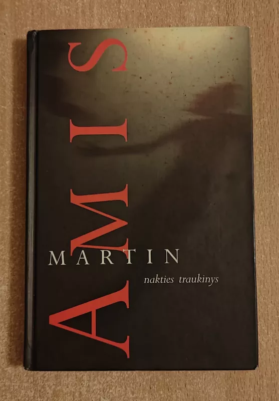 Nakties traukinys - Martin Amis, knyga 2