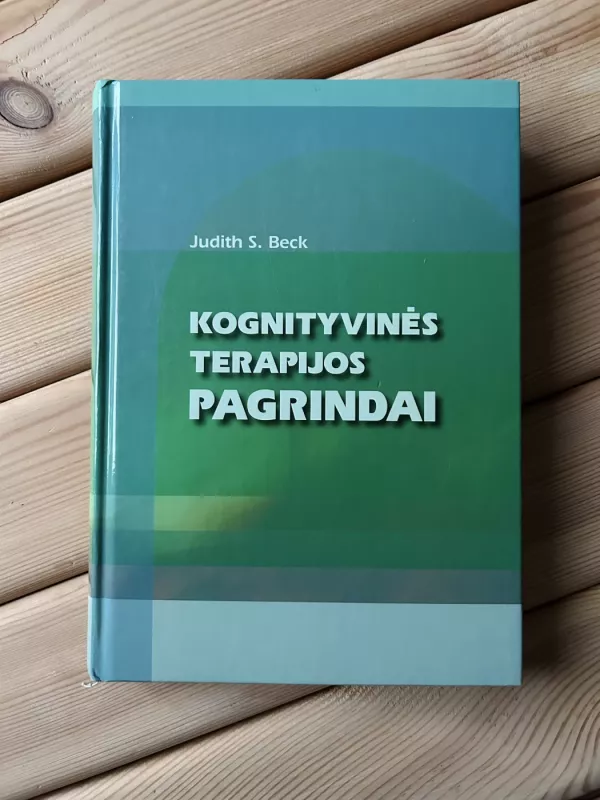 Kognityvinės terapijos pagrindai - Judith S. Beck, knyga 2