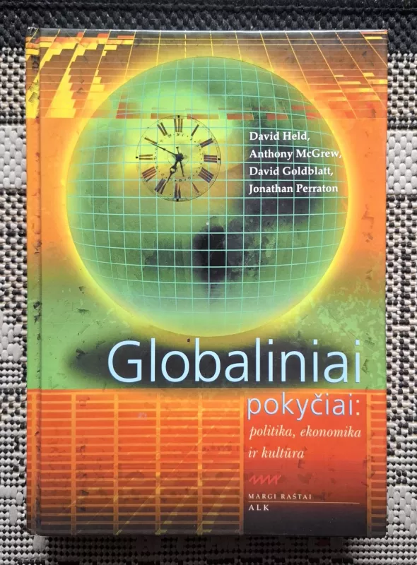 Globaliniai pokyčiai: politika, ekonomika ir kultūra - David Held, knyga 2