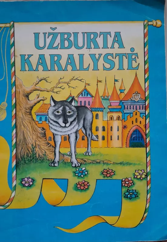 Užburta karalystė - Lietuvių pasaka, knyga 2