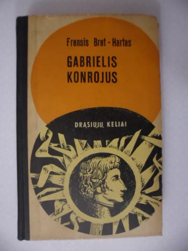 Gabrielis Konrojus - Frensis Bret-Hartas, knyga 2