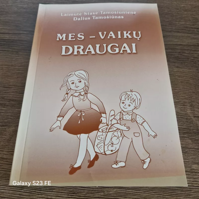 MES- VAIKŲ DRAUGAI - Laimutė Stasė Tamošiūnienė, knyga 2