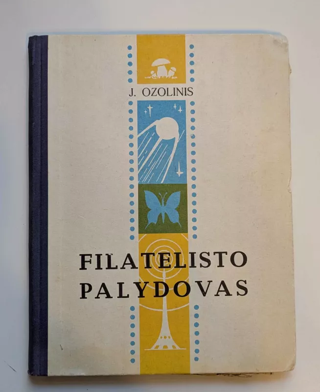 Filatelisto palydovas - J. Ozolinis, knyga 2