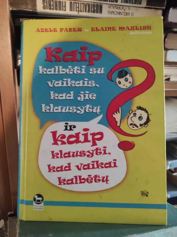 Kqip kalbeti su vaikais kad jie klausytu - Įvairūs, knyga 2