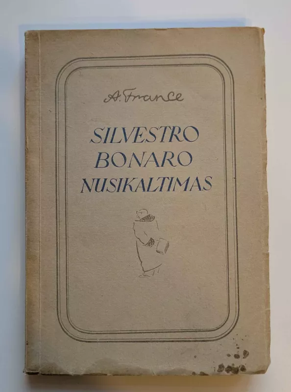 Silvestro Bonaro nusikaltimas - Anatole France, knyga 2