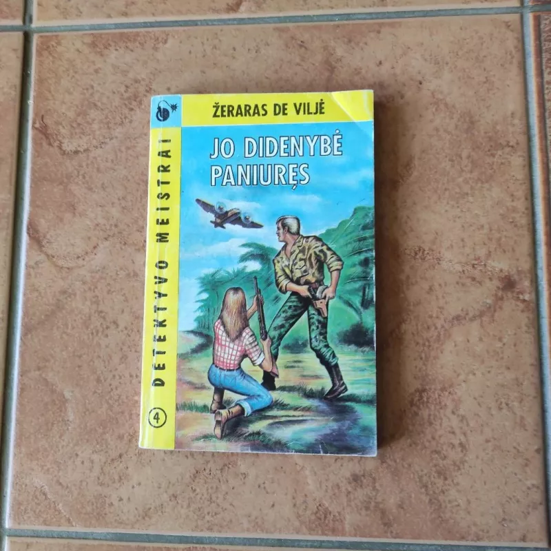 Jo didenybė paniuręs - Žeraras de Viljeras, knyga 2