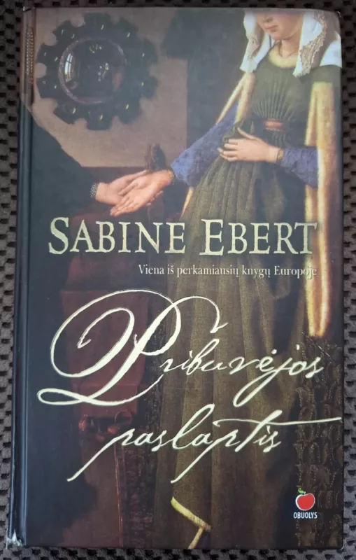 Pribuvėjos paslaptis - Sabine Ebert, knyga 2