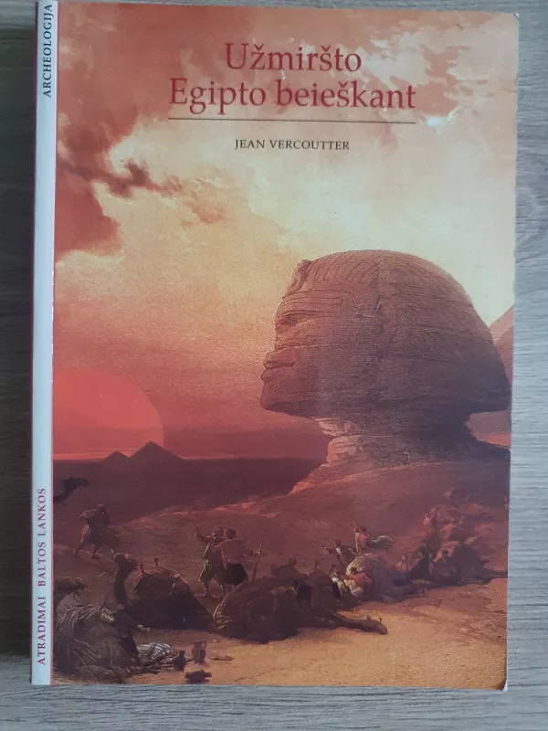 Užmiršto Egipto beieškant - jean Vercourtter, knyga 2