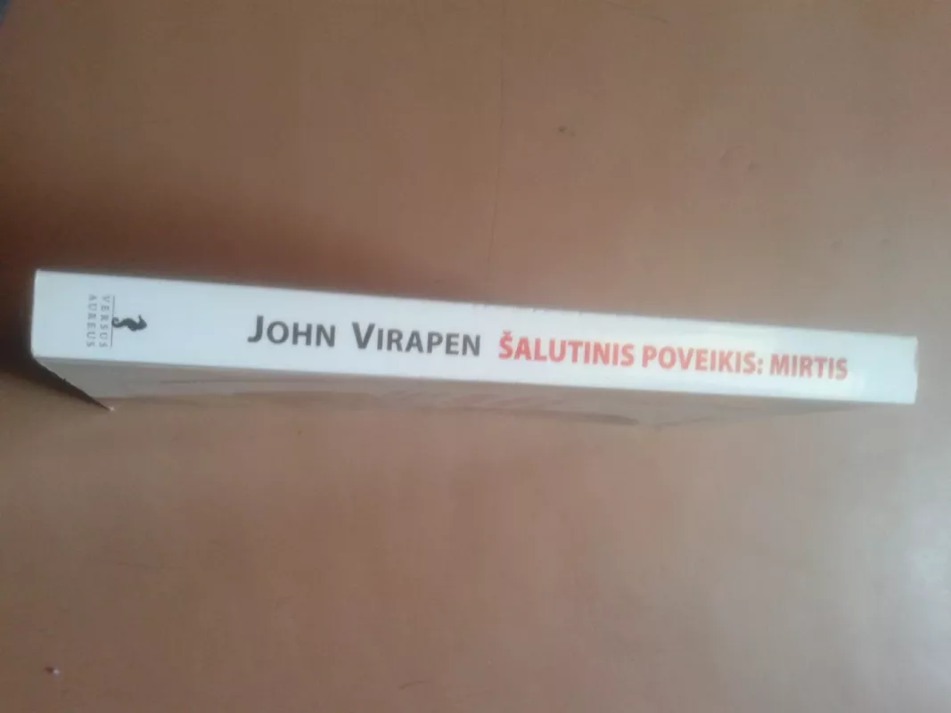 Šalutinis poveikis: mirtis. Išpažintys iš farmacijos virtuvės - John Virapen, knyga 3