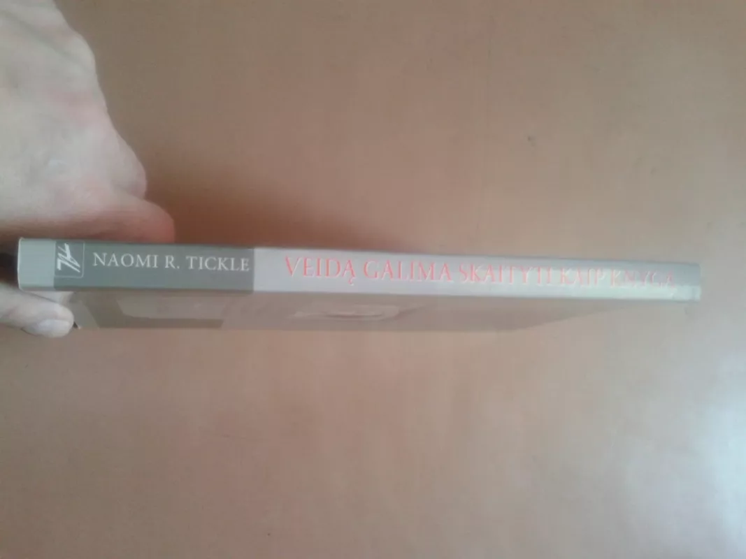 Veidą galima skaityti kaip knygą - Naomi R. Tickle, knyga 3