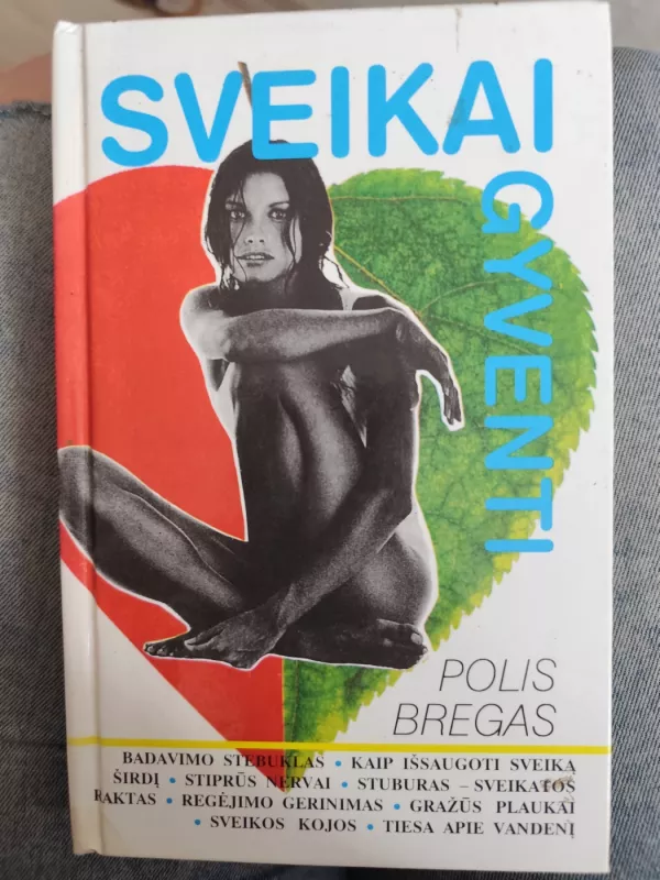 Sveikai gyventi - Polis Bregas, knyga 2