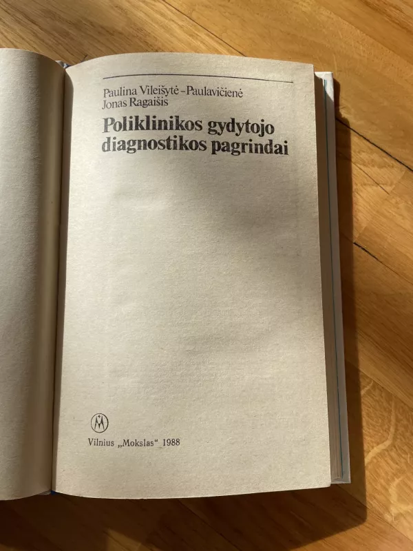 Poliklinikos gydytojo diagnostikos pagrindai - Paulina Vileišytė-Paulavičienė, knyga 3
