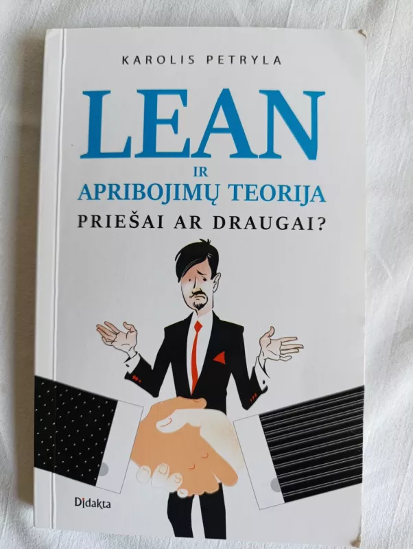 LEAN ir apribojimų teorija. Priešai ar draugai? - Karolis Petryla, knyga 3